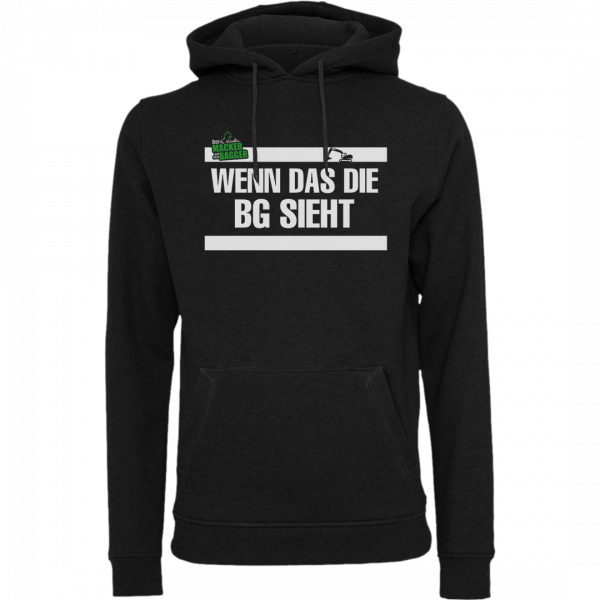 Der Macker mit dem Bagger - Hoodie Wenn das die BG sieht [schwarz]